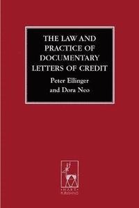 bokomslag The Law and Practice of Documentary Letters of Credit