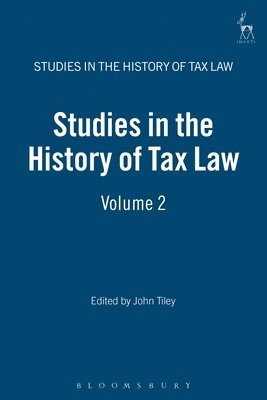 Studies in the History of Tax Law, Volume 2 1