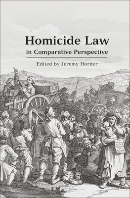 Homicide Law in Comparative Perspective 1