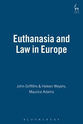 bokomslag Euthanasia and Law in Europe