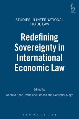 Redefining Sovereignty in International Economic Law 1
