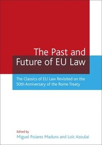 bokomslag The Past and Future of EU Law