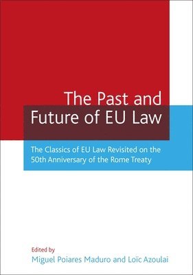 The Past and Future of EU Law 1