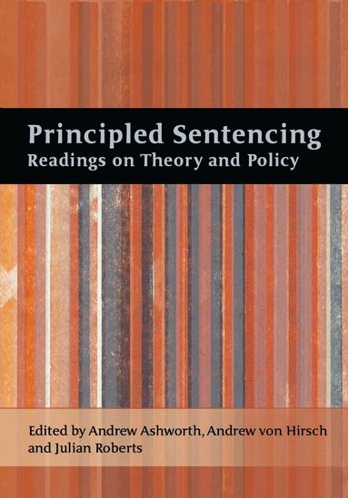 Andreas von Hirsch, Andrew Ashworth, Julian V Roberts - Principled Sentencing, Häftad