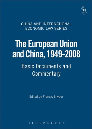 Francis G Snyder, Francis Snyder - European Union and China, 1949-2008, Häftad