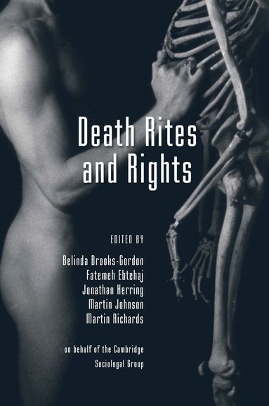 Belinda Brooks-Gordon, Fatemeh Ebtehaj, Jonathan Herring, Cambridge Socio-Legal Group, Martin Richards - Death Rites and Rights, Häftad