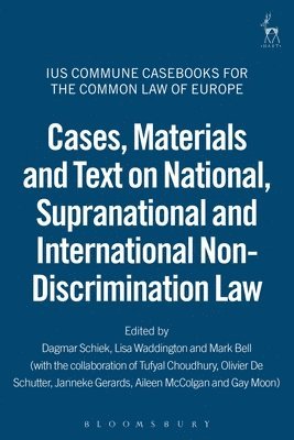 Cases, Materials and Text on National, Supranational and International Non-Discrimination Law 1
