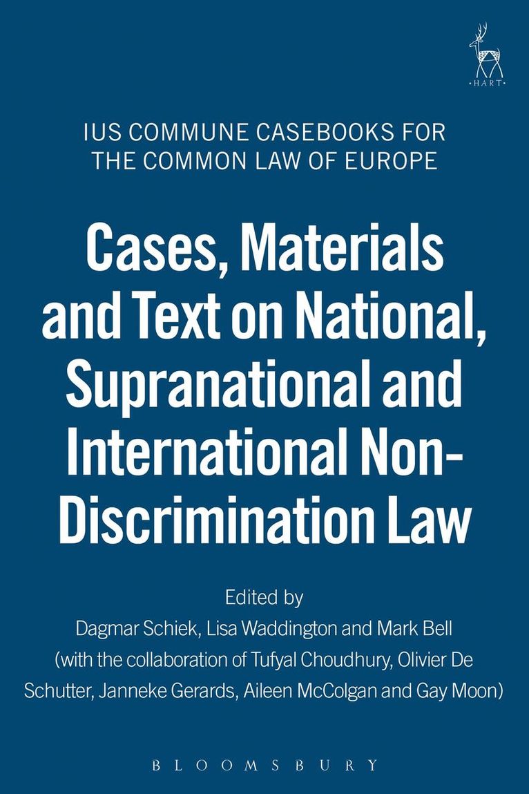 Dagmar Schiek, Lisa Waddington, Mark Bell, Dimitri Droshout - Cases, Materials and Text on National, Supranational and International Non-Discrimination Law, Häftad