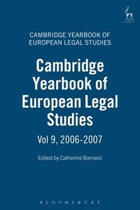 bokomslag Cambridge Yearbook of European Legal Studies, Vol 9, 2006-2007