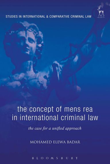 Mohamed Elewa Badar, Andra Le Roux-Kemp - Concept of Mens Rea in International Criminal Law, Inbunden
