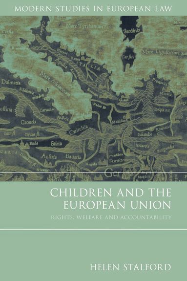 Helen Stalford - Children and the European Union, Häftad