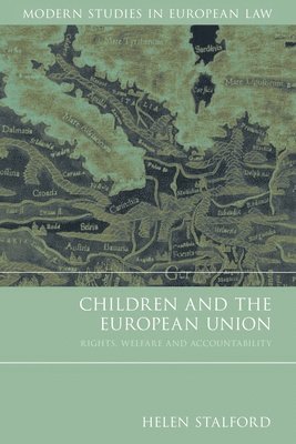 Helen Stalford - Children and the European Union, Häftad