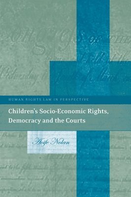 Childrens Socio-Economic Rights, Democracy And The Courts 1