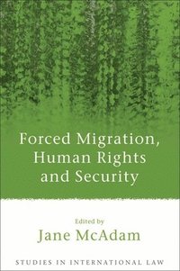 bokomslag Forced Migration, Human Rights and Security