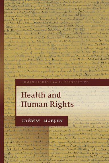 Thérèse Murphy, Colin Harvey - Health and Human Rights, Inbunden