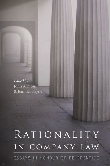 John Armour, Jennifer Payne - Rationality in Company Law, Inbunden