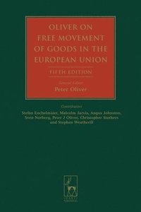 bokomslag Oliver on Free Movement of Goods in the European Union