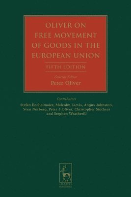 bokomslag Oliver on Free Movement of Goods in the European Union