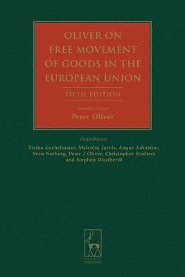 Oliver on Free Movement of Goods in the European Union