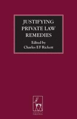 Justifying Private Law Remedies 1