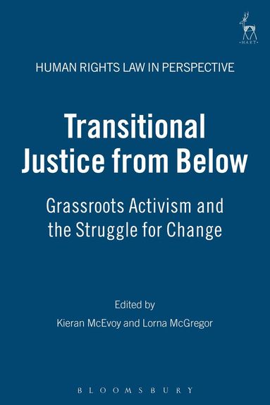 Kieran McEvoy, Lorna McGregor - Transitional Justice from Below, Häftad