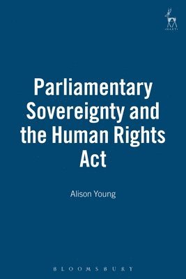 Parliamentary Sovereignty and the Human Rights Act 1