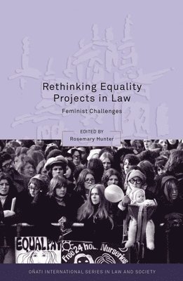 Rethinking Equality Projects in Law 1