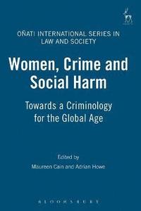 bokomslag Women, Crime and Social Harm