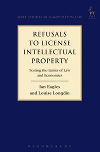 bokomslag Refusals to License Intellectual Property