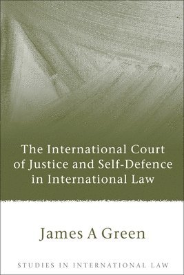 The International Court of Justice and Self-Defence in International Law 1