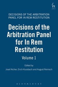 bokomslag Decisions of the Arbitration Panel for In Rem Restitution, Volume 1