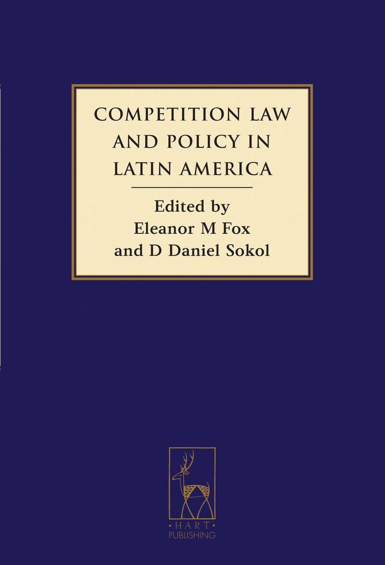 Eleanor Fox, Daniel Sokol, Eleanor M. Fox, D. Daniel Sokol, Eleanor M Fox - Competition Law and Policy in Latin America, Inbunden