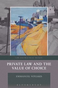 bokomslag Private Law and the Value of Choice