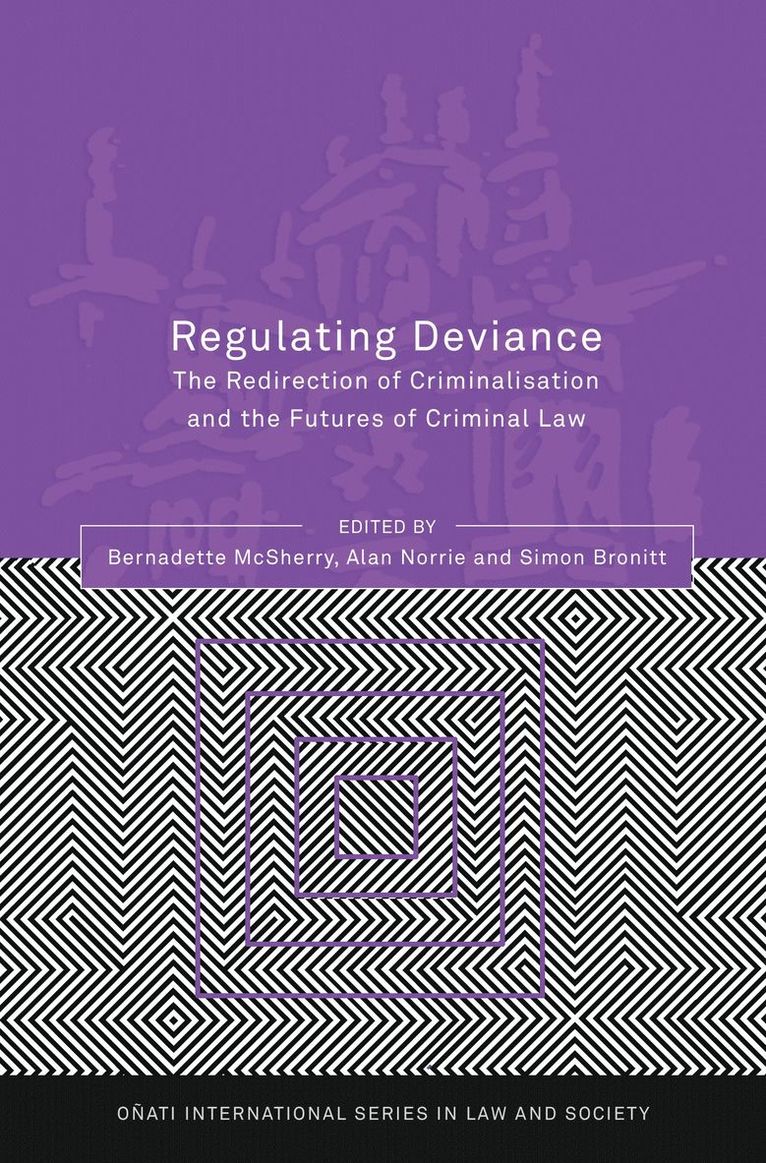 Bernadette McSherry, Alan Norrie, Simon Bronitt, Alan W. Norrie, Alan W Norrie, Bernadette Mcsherry - Regulating Deviance, Inbunden