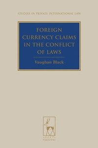 bokomslag Foreign Currency Claims in the Conflict of Laws