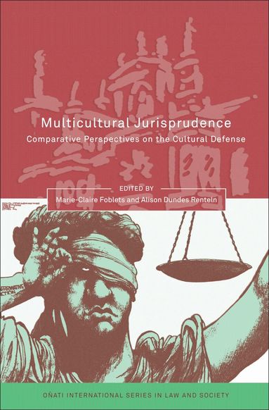 Marie-Claire Foblets, Alison Dundes Renteln - Multicultural Jurisprudence, Inbunden
