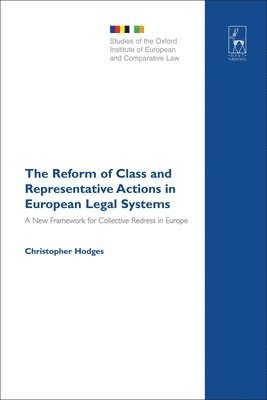 The Reform of Class and Representative Actions in European Legal Systems 1