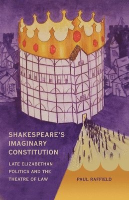 bokomslag Shakespeare's Imaginary Constitution