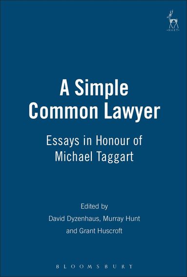 David Dyzenhaus, Murray Hunt, Grant Huscroft - Simple Common Lawyer, Inbunden