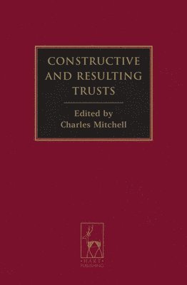 Mitchell, Charles Mitchell - Constructive and Resulting Trusts, Inbunden