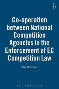 bokomslag Co-operation between National Competition Agencies in the Enforcement of EC Competition Law