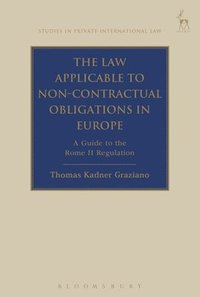 bokomslag The Law Applicable to Non-contractual Obligations in Europe