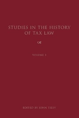 bokomslag Studies in the History of Tax Law, Volume 3