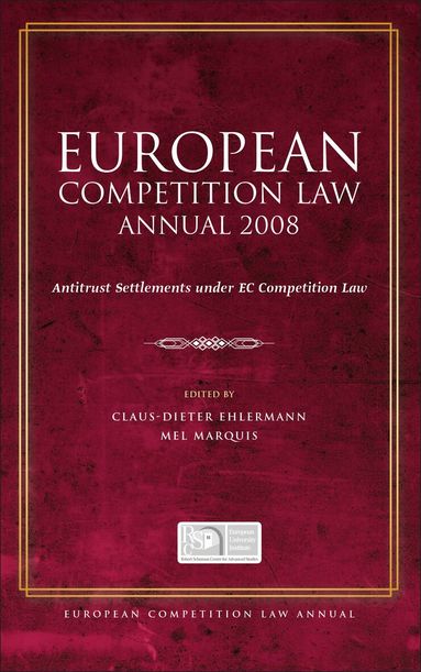 Claus Dieter Ehlermann, Claus-Dieter Ehlermann, Mel Marquis - European Competition Law Annual 2008, Inbunden
