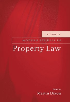 Modern Studies in Property Law - Volume 5 1