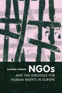bokomslag NGOs and the Struggle for Human Rights in Europe
