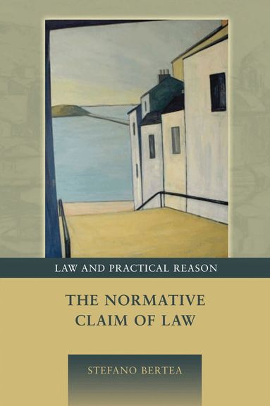 Stefano Bertea, George Pavlakos - Normative Claim of Law, Inbunden