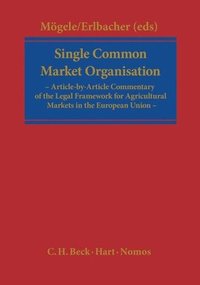 bokomslag Single Common Market Organisation (Regulation (EC) 1234/2007)