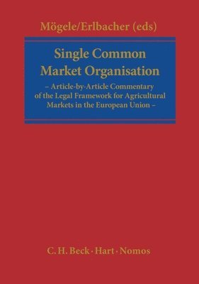 bokomslag Single Common Market Organisation (Regulation (EC) 1234/2007)