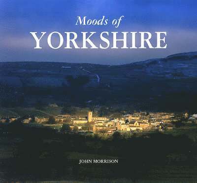 Moods of Yorkshire 1